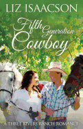 Fifth Generation Cowboy: An Inspirational Western Romance