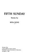 Fifth Sunday: Stories - Dove, Rita