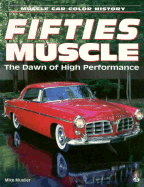 Fifties Muscle: The Dawn of High Performance