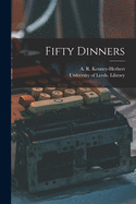 Fifty Dinners