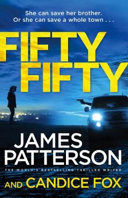 Fifty Fifty: (Harriet Blue 2) - Patterson, James, and Fox, Candice