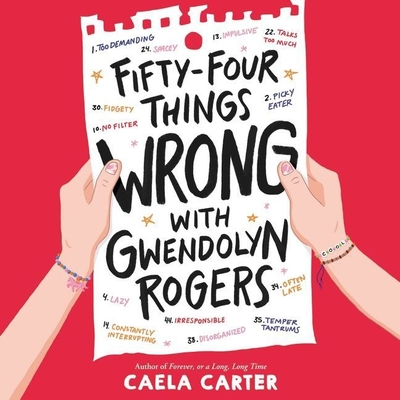 Fifty-Four Things Wrong with Gwendolyn Rogers - Carter, Caela, and Newhouse, Hope (Read by)