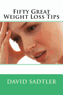Fifty Great Weight Loss Tips