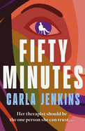 Fifty Minutes: A Thrilling, Page-Turning Debut Novel