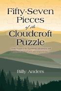 Fifty-Seven Pieces of the Cloudcroft Puzzle ...Some Secrets of the Sacramento Mountains, and Other New Mexico Law Enforcement Stories...