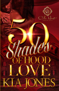 Fifty Shades Of Hood Love