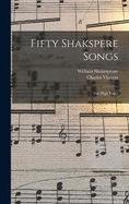 Fifty Shakspere Songs: For High Voice