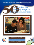 Fifty Strategies for Teaching English Language Learners - Herrell, Adrienne L, and Jordan, Michael