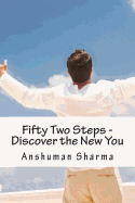 Fifty Two Steps - Discover the New You: Discover the New You