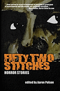 Fifty-Two Stitches: Horror Stories
