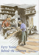 Fifty Years Behind the Counter - Duffy, Kevin