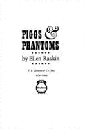 Figgs and Phantoms