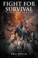 Fight For Survival: The Becoming of a Man
