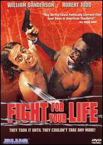 Fight for Your Life - Robert A. Endelson
