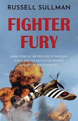 Fighter Fury: A gripping WWII aviation thriller - Sullman, Russell