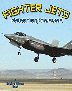 Fighter Jets: Defending the Skies