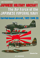 Fighters of the Imperial Japanese Navy, Vol. II: Shipborne Aircraft, 1939-1945