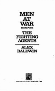 Fighting Agents - Baldwin, Alex