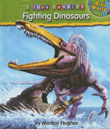 Fighting Dinosaurs - Hughes, Monica
