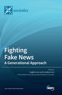 Fighting Fake News: A Generational Approach