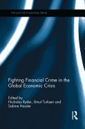 Fighting Financial Crime in the Global Economic Crisis