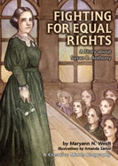 Fighting for Equal Rights: A Story about Susan B. Anthony - Weidt, Maryann N