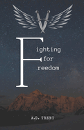 Fighting for Freedom