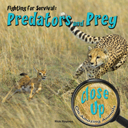 Fighting for Survival: Predators and Prey