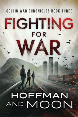 Fighting for War - Moon, Tim, and Hoffman, W C