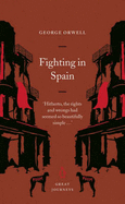 Fighting in Spain - Orwell, George