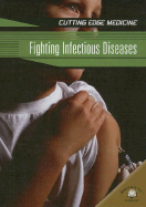 Fighting Infectious Diseases - Ballard, Carol, Dr.