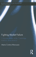 Fighting Market Failure: Collected Essays in the Cambridge Tradition of Economics