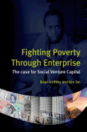Fighting Poverty Through Enterprise: The Case for Social Venture Capital
