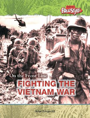 Fighting the Vietnam War - Fitzgerald, Brian