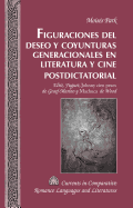 Figuraciones del deseo y coyunturas generacionales en literatura y cine postdictatorial: Eltit, Fuguet, "Johnny cien pesos" de Graef-Marino y "Machuca"de Wood