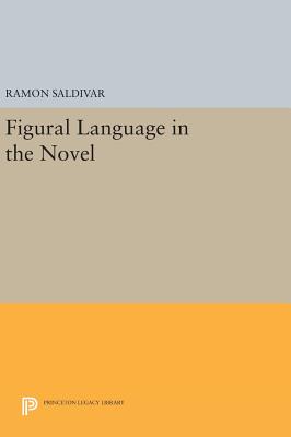 Figural Language in the Novel - Saldivar, Ramon