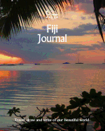 Fiji Journal: Travel and Write of Our Beautiful World