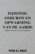 Fijnstof, Omicron en Opwarming van de Aarde