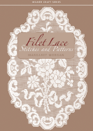 Filet Lace: Stitches and Patterns - Morgan, Margaret