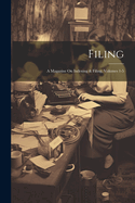 Filing: A Magazine On Indexing & Filing, Volumes 1-5