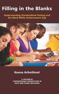 Filling in The Blanks: Standardized Testing and the Black-White Achievement Gap