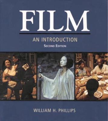 Film: An Introduction - Phillips, William H.