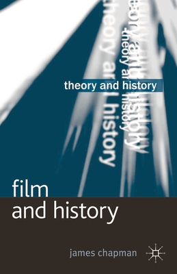 Film and History - Chapman, James