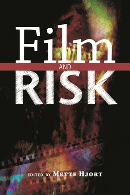 Film and Risk - Hjort, Mette (Editor)