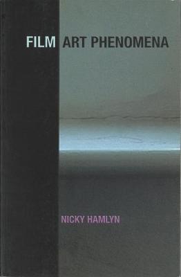 Film Art Phenomena - Hamlyn, Nicky