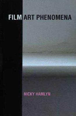 Film Art Phenomena - Hamlyn, Nicky