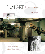 Film Art with Free Film Viewer's Guide - Bordwell, David, Professor, and Thompson, Kristin, Professor