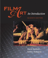 Film Art: WITH Tutorial CD AND Film Viewer's Guide: An Introduction