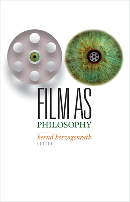 Film as Philosophy - Herzogenrath, Bernd (Editor)