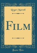 Film (Classic Reprint)